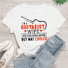 I’m a Guitarist Wife just like a Regular Wife but Way Cooler T-Shirt