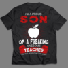 I’m a proud Son of a Freaking Awesome Teacher T-Shirt