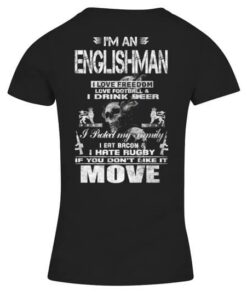 I’m An Englishman I Love Freedom Love Football &amp I Drink Beer Shirt
