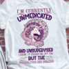 I’m Currently Unmedicated And Unsupervised Unicorn T-Shirt