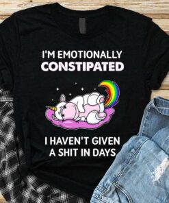 I’m Emotionally Constipated I Haven’t Given A Shit In Days Sleeping Unicorn Shirt