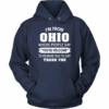 I’m From Ohio Where People Say You’re Welcome Hoodie