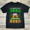 I’m Gonna Need Another Beer Irish Saint’s Patrick Day Shirt