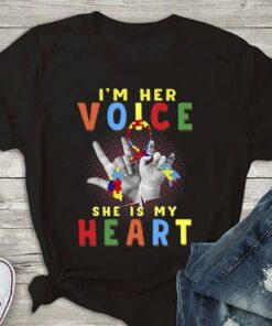 I’m Her Voice She Is My Heart Family Love Autism Shirt