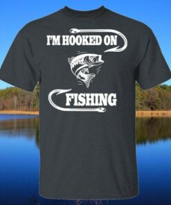I’m Hooked On Fishing Fish Shirt