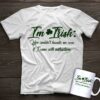 I’m Irish You Couldn’t Handle Me Even It I Came With Instructions Shirt