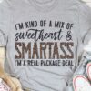 I’m Kind Of A Mix Of Sweetheart &amp Smartass I’m A Real Package Deal Leopard Shirt