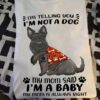 I’m Not A Dog I’m A Baby Lowchen Dog Mother’s Day Gifts For Puppy Owners And Dog Lovers Shirt