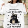 I’m Not Just A Cat Person I’m A Cat Mommy Lady Cat Wearing Leopard Headband Drinking Hot Coffee Shirt