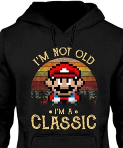 I’m Not Old I’m A Classic Hoodie