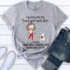 I’m Not Only The Sweet Girl Next Door I’m The Crazy Bull Terrier Lady Down The Street Shirt