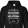 I’m Not Superwoman But I’m Fighting Melanoma And That’s Close Enough Hoodie