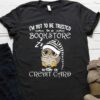 I’m Not To Be Trusted In A Bookstore With A Credit Card Sleepy Owl Shirt
