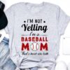 I’m Not Yelling I’m A Baseball Mom That’s How We Talk Shirt