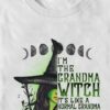 I’m The Grandma Witch It’s Like A Normal Grandma But More Magical Moon Halloween Magical Powers Shirt