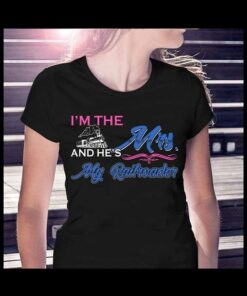 I’m The Mrs And He’s My Railroader Shirt