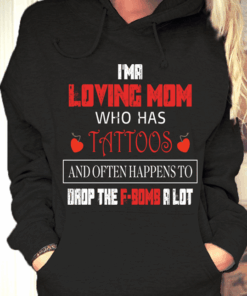 I’ma Loving Mom Who Has Tattoos And Often Happens To Drop Hoodie