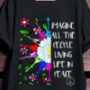 Imagine All The People Peace T-Shirt, Hippie Music Retro Tee