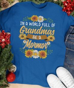 In A World Full Of Grandmas Be A Mormor Swedish Flowers Shirt