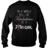 In A World Full Of Kardashians Be A Jovi Girl Shirt