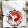 In A World Full Of Princess Be A Taekwondo Girl Shirt