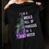 In A World Full Of Princesses Be A Witch Ugly Witch Halloween Shirt