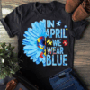In April We Wear Blue, Autism Awareness Supporter T-Shirt
