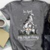 In April We Wear Gray Parkinson’s Disease Awareness Gnomie Holding Gray Ribbon Shirt