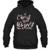 In Christ Alone My Hope Is Found Leaves Shirt