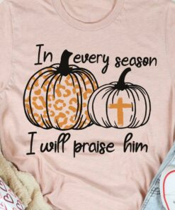 In Every Season I Will Praise Him Pumpkin Leopard The Holy Cross Halloween Shirt