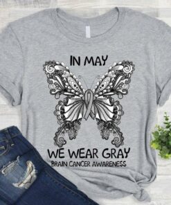 In May We Wear Gray Brain Cancer Awareness Beautiful Gray Butterfly Shirt