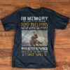 In Memory Of The 100 Millions Native American People Who Never Returned Shirt