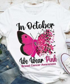 In October We Wear Pink Breast Cancer Awareness Pink Butterfly Ribbon Shirt