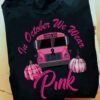 In October We Wear Pink, Breast Cancer Awareness School Bus Cancer Support Shirt