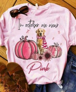 In October We Wear Pink Dog Pumpkin Sun Flowers Shirt