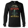 In Our Crazy Messy World Jesus Is My Peace Shirt