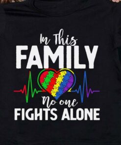 In This Family No One Fights Alone Autism Heart Shirt