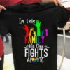 In This Family No One Fights Alone Hands Up Autism Heart Shirt