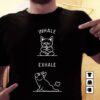 Inhale Exhale Pug Doing Yoga Shirt