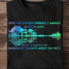 Into the Guitar’s Embrace I wander Seeking the Chords T-Shirt