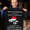 Iraq Veteran 2003 2014 Don’t Thank Me Thank My 4489 Brothers And Sisters Who Never Came Back Shirt