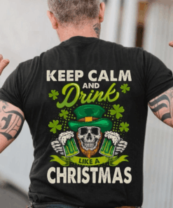 Iris Day Keep Calm And Drink Like A Christmas Shirt