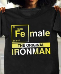 Iron Female The Original Ironman Shirt