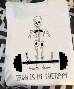Iron Is My Therapy Skeleton Fitness Gym Shirt