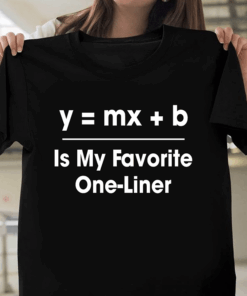 Is My Favorite One Liner Shirt