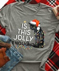 Is This Jolly Enough Merry Christmas Shirt