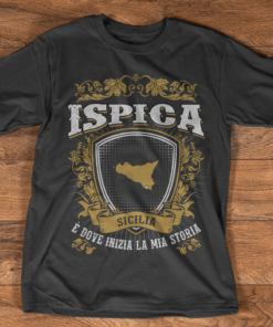 Ispica Sicilia  E Dove Inizila Mia Storia Shirt