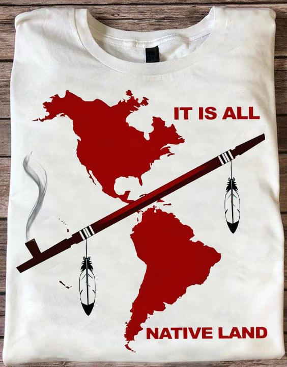 It Is All American Native People Shirt It Is All American Native People Shirt