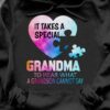 It Takes A Special Grandma To Hear What A Grandson Cannot Say Galaxy Heart Puzzle Shirt