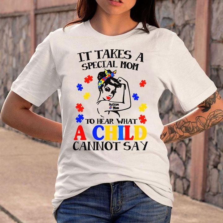It Takes A Special Mom To Hear What A Child Cannot Say Strong Autism Mom Fighting Shirt It Takes A Special Mom To Hear What A Child Cannot Say Strong Autism Mom Fighting Shirt